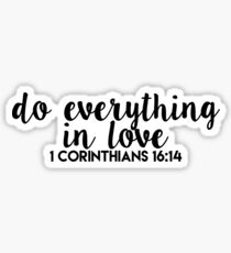 in love - corinthians 16:14 Sticker