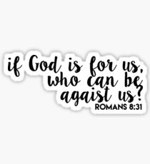 god is for us - romans 8:31 Sticker