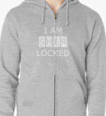 I Am SHERlocked Zipped Hoodie