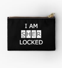 I Am SHERlocked Studio Pouch