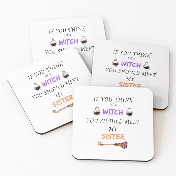 Item preview, IF YOU THINK I AM A WITCH YOU SHOULD MEET MY SISTER STICKER designed and sold by Clurixious.