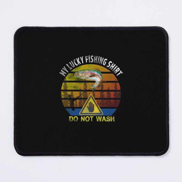 Item preview,  Fishing Shirt Do Not Wash Funny Fisherman designed and sold by david parry.