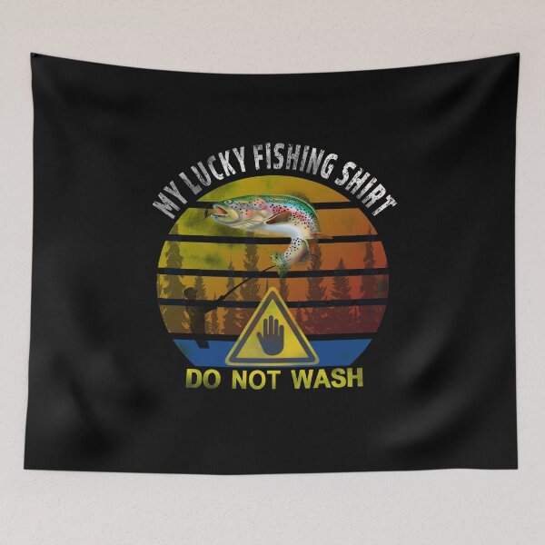 Item preview,  Fishing Shirt Do Not Wash Funny Fisherman designed and sold by david parry.