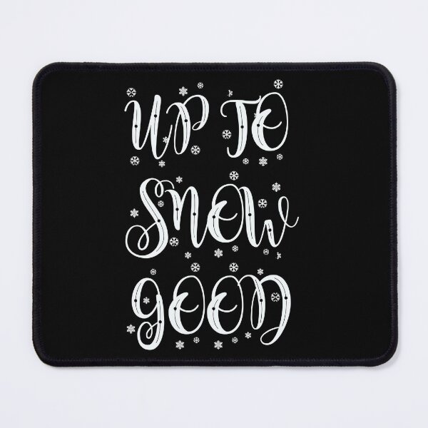 Item preview, Up To Snow Good designed and sold by PassionSense.