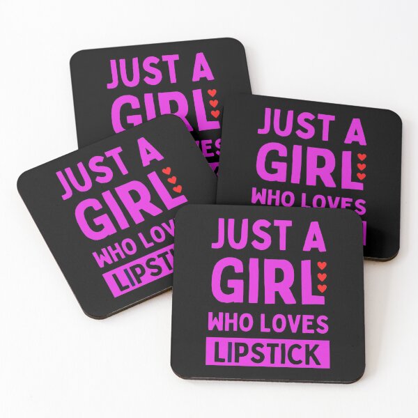 Item preview, Just A Girl Who Loves Lipstick designed and sold by Einstein12345.