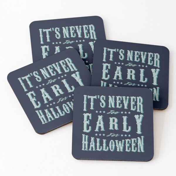 Item preview, Its Never Too Early for Halloween Calligraphy in Blue Vintage Style - Funny designed and sold by Vasabi88.