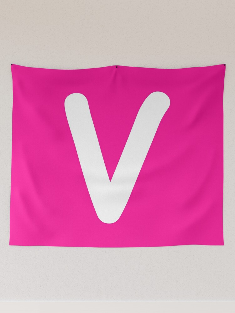 Pink Letter V Capital Alphabet Girls Birthday Gift Tapestry for Sale by  Shariss