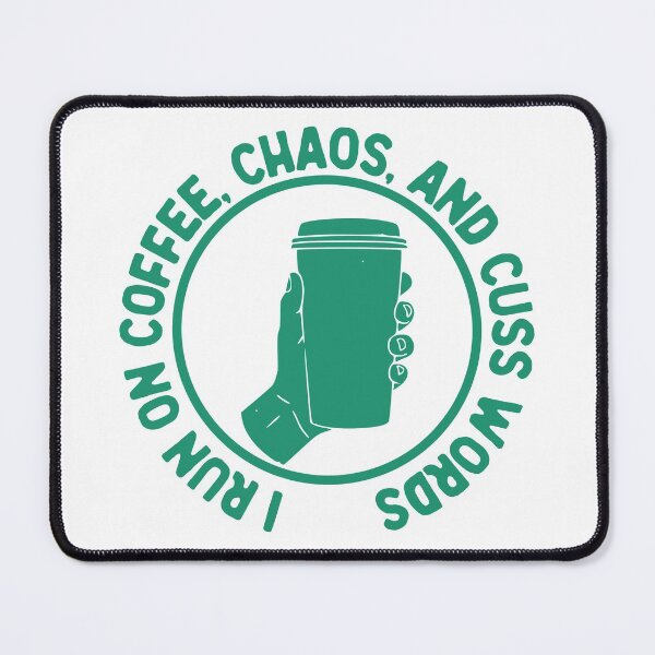 Item preview, I Run On Coffee Chaos And Cuss Words, Funny Witty, Green Badge designed and sold by anghelapparel.