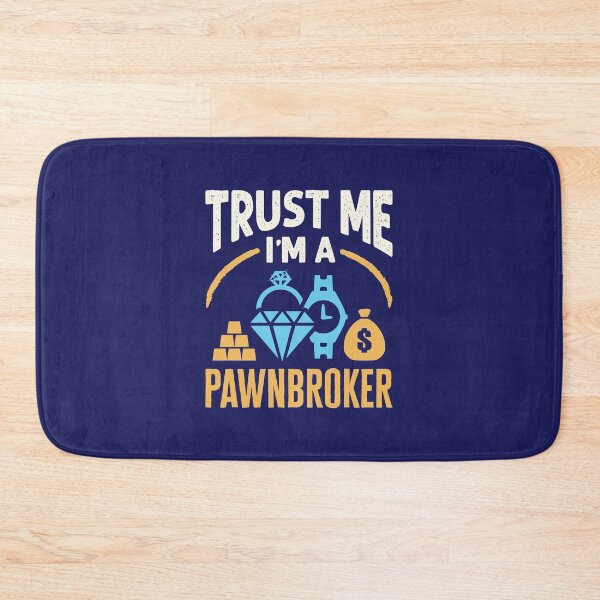 Item preview, Trust Me I'm a Pawnbroker designed and sold by jaygo.
