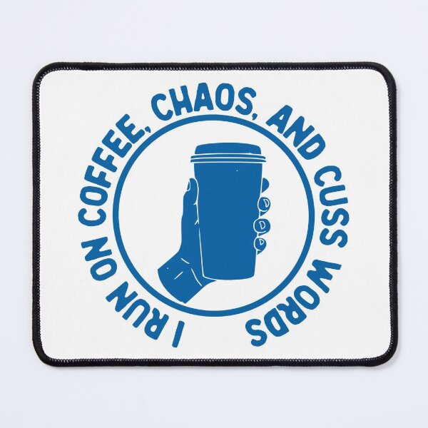 Item preview, I Run On Coffee Chaos And Cuss Words, Funny Witty, Blue Badge designed and sold by anghelapparel.