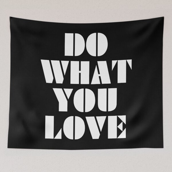Item preview, Do What You Love designed and sold by MIRO3D.