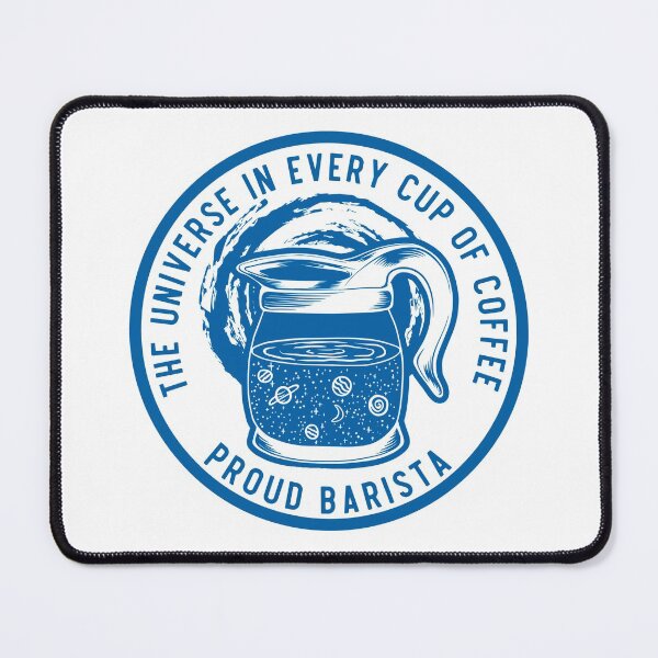 Item preview, The Universe In Every Cup Of Coffee, Proud Barista, Blue Badge designed and sold by anghelapparel.