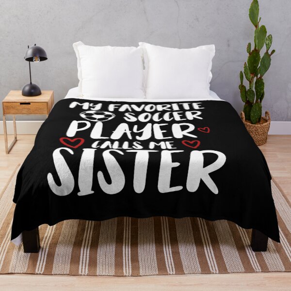 Item preview, my favorite soccer player call me sister funny gift idea for sister football lovers designed and sold by KHELISTORE.