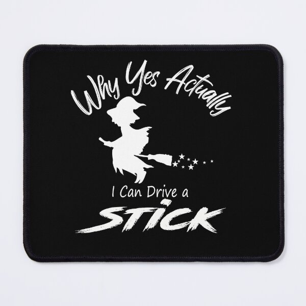 Item preview, Why Yes Actually I Can Drive A Stick designed and sold by illustrapho.