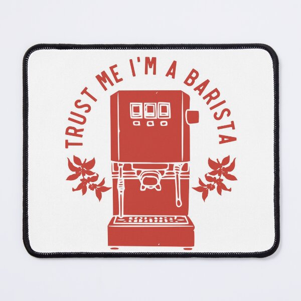 Item preview, Trust Me Im A Barista, Proud Barista, Red designed and sold by anghelapparel.