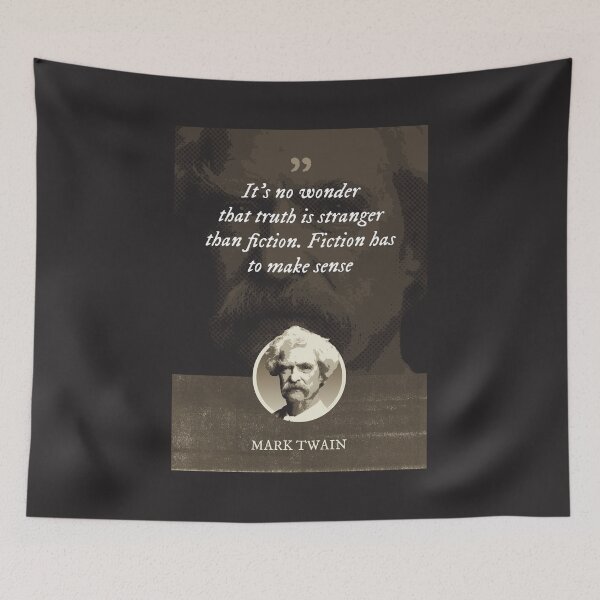 Item preview, Mark Twain - It's no wonder that truth is stranger than fiction. Fiction has to make sense designed and sold by Syahrasi.