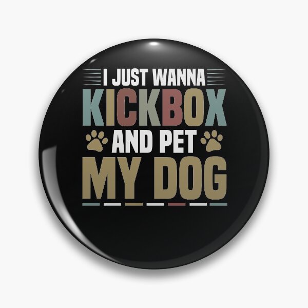 Item preview, I Just Wanna Kickbox and Pet My Dog Funny Kickboxing Gift Idea / Christmas Gifts Colored Vintage designed and sold by Chamssou.
