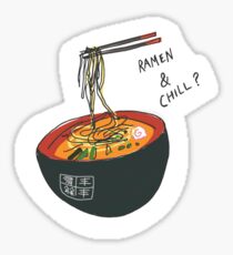 Ramen and Chill? Sticker