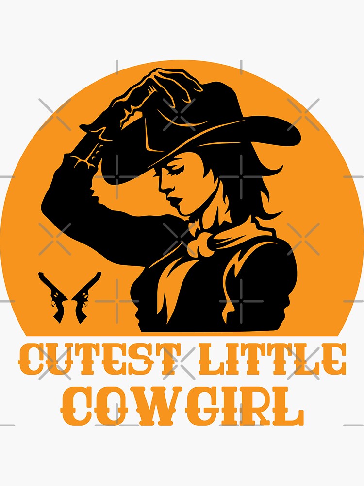 Cutest Little Cowgirl Sticker For Sale By Furioinc Redbubble 