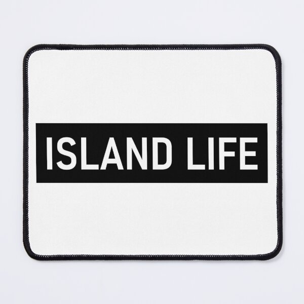 Item preview, ISLAND LIFE designed and sold by PSheekey.