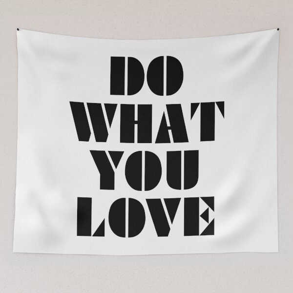 Item preview, Do What You Love designed and sold by MIRO3D.