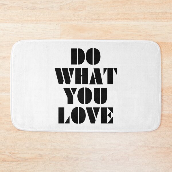 Item preview, Do What You Love designed and sold by MIRO3D.