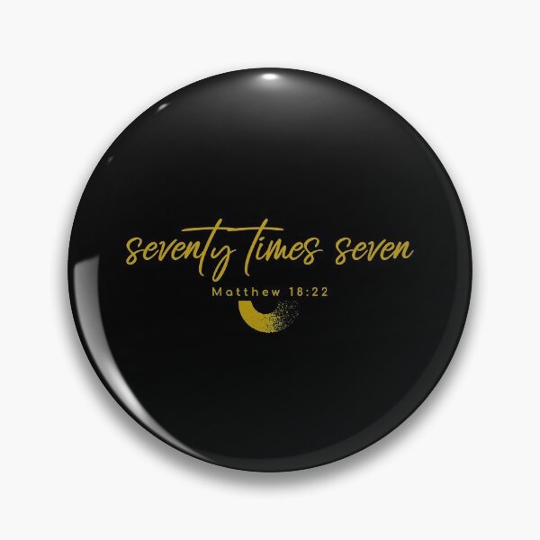 Item preview, Forgive Seventy Times Seven, 70 x 7, Matthew 18:22 designed and sold by TatteredFaith.