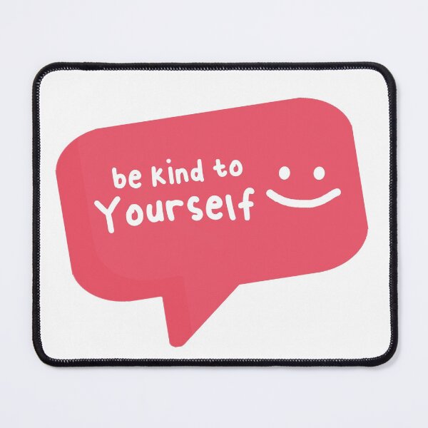 Item preview, Be Kind to Yourself designed and sold by StrivingDreamer.