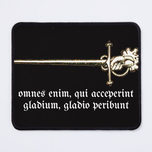 Item preview, Omnes enim, qui acceperint gladium, gladio peribunt (Latin)- HEMA fencing Matthew 26, 26:52 Bible Verse designed and sold by MemesOfHistory.