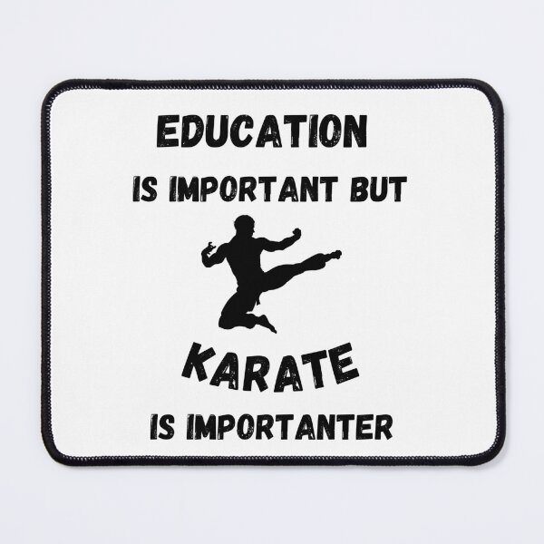 Item preview, Education Is Important But Karate Is Importanter designed and sold by LuckyKermit.