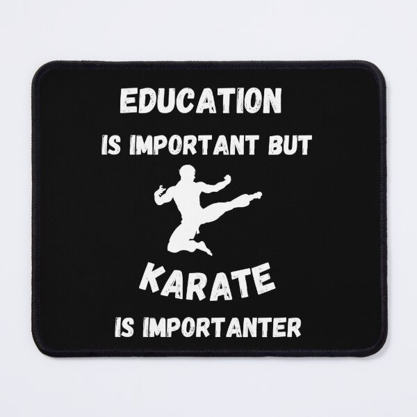 Item preview, Education Is Important But Karate Is Importanter In Black designed and sold by LuckyKermit.