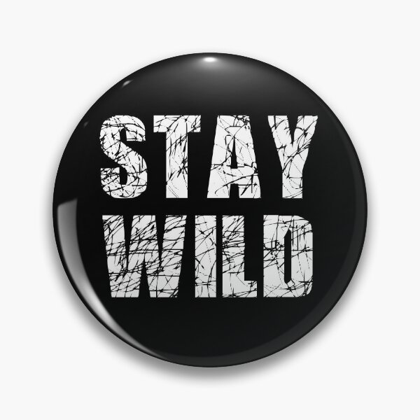 Item preview, Stay Wild designed and sold by MIRO3D.
