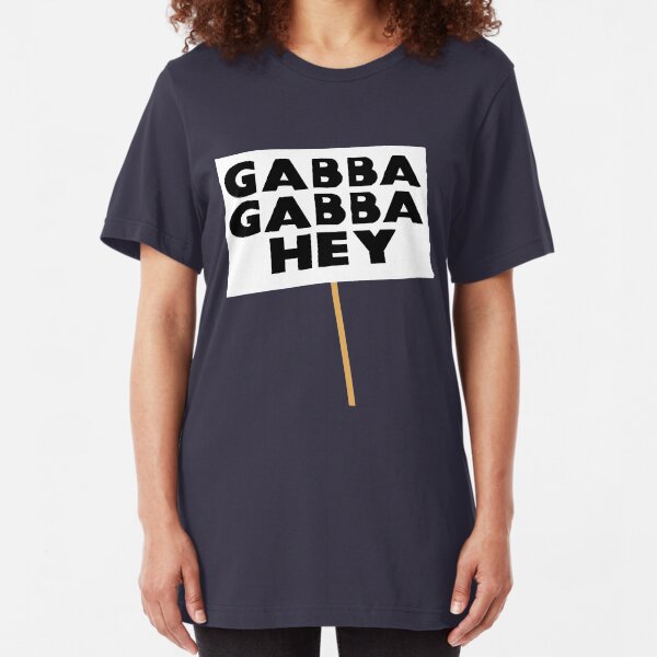 Gabba Gabba Hey Sign Slim Fit T-Shirt