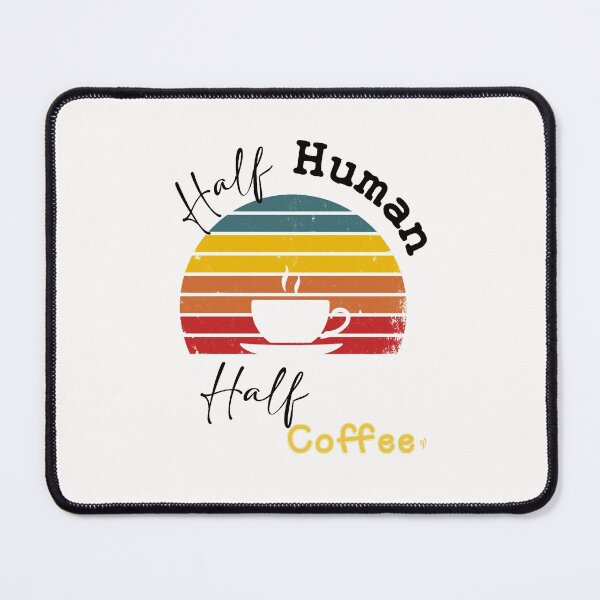 Item preview, Half Human Half Coffee , Funny Gift Valentine Birthday Coffee Lovers designed and sold by Yellowpixel.