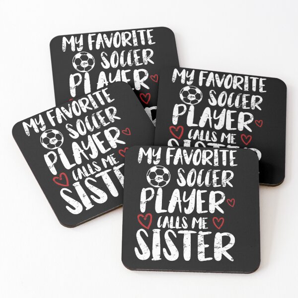 Item preview, my favorite soccer player call me sister funny gift idea for sister football lovers designed and sold by KHELISTORE.