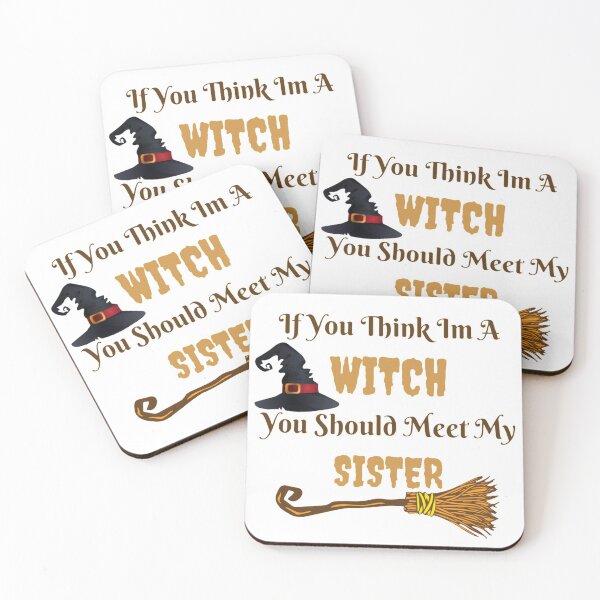 Item preview, If You Think Im A Witch You Should Meet My Sister designed and sold by Simi2020.