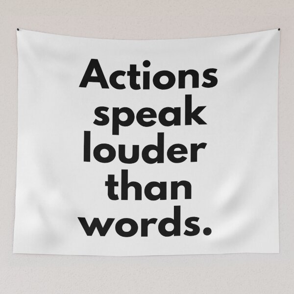 Item preview, Actions speak louder than words. Always. Text only design. Black text. designed and sold by JellyBeenzz.