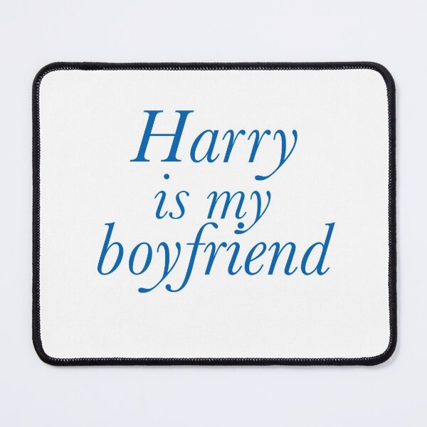 Item preview, Harry is my boyfriend period designed and sold by earthtoaura.
