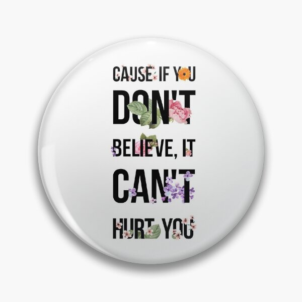 Item preview, Cause If You Dont Believe It Cant Hurt You designed and sold by QlickDesign.