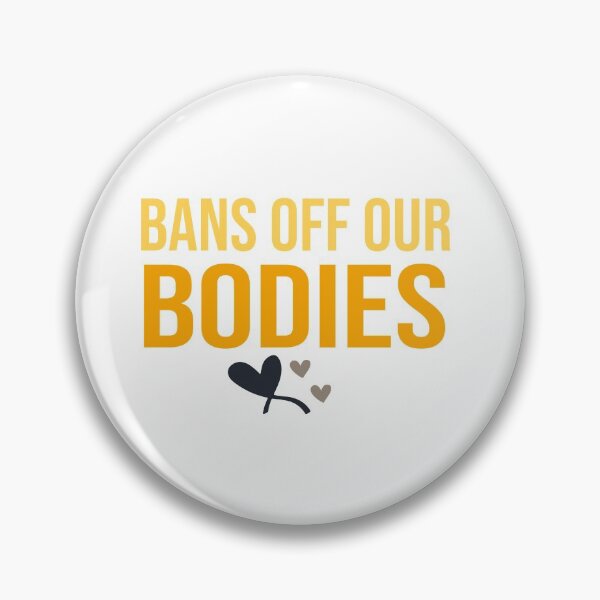 Item preview, Bans Off Our Bodies  My Body My Choice My Voice designed and sold by STOREMAAR.
