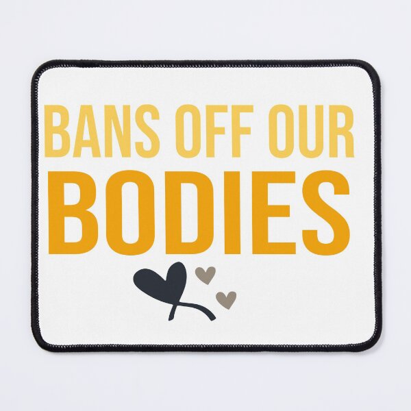 Item preview, Bans Off Our Bodies  My Body My Choice My Voice designed and sold by STOREMAAR.
