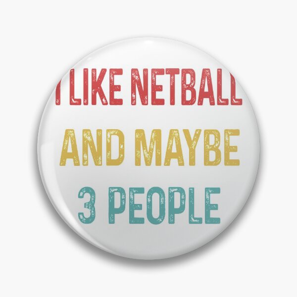Artikelvorschau, Ich mag Netball und vielleicht 3 Leute entworfen und verkauft von WinghiDesign.