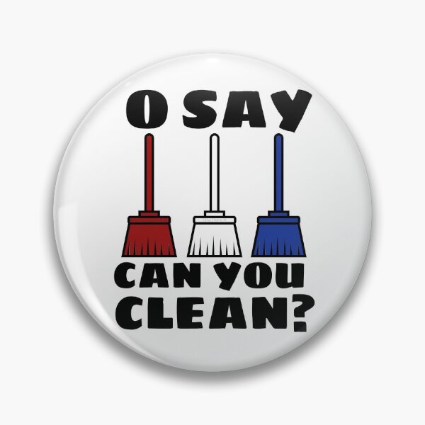 Item preview, O Say Can You Clean Patriotic Broom Novelty Cleaning Crew designed and sold by SavvyCleaner.