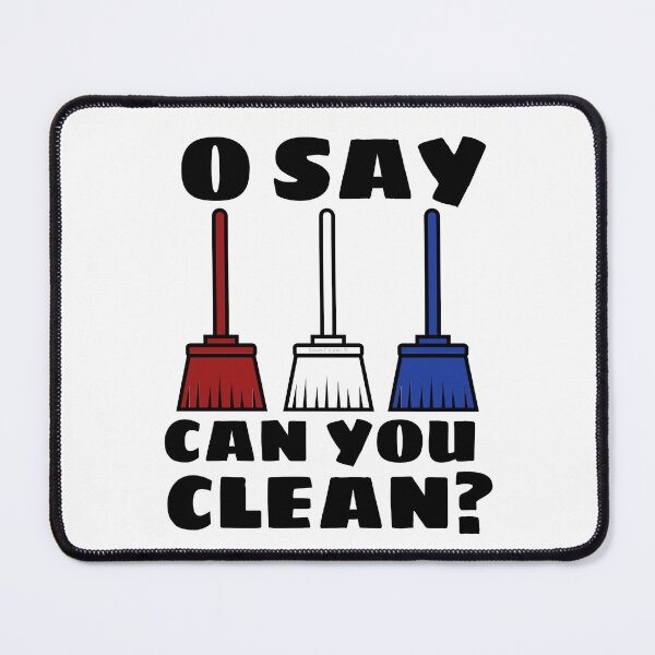 Item preview, O Say Can You Clean Patriotic Broom Novelty Cleaning Crew designed and sold by SavvyCleaner.