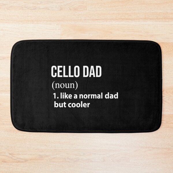 Item preview, Cello Dad like a normal Dad but cooler designed and sold by tinydreams10.