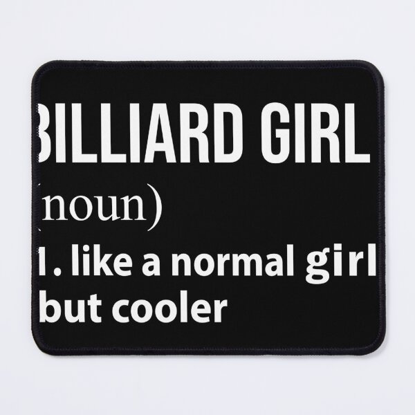 Item preview, Billiard Girl like a normal Girl but cooler designed and sold by loves789.