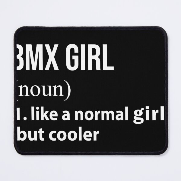 Item preview, Bmx Girl like a normal Girl but cooler designed and sold by loves789.