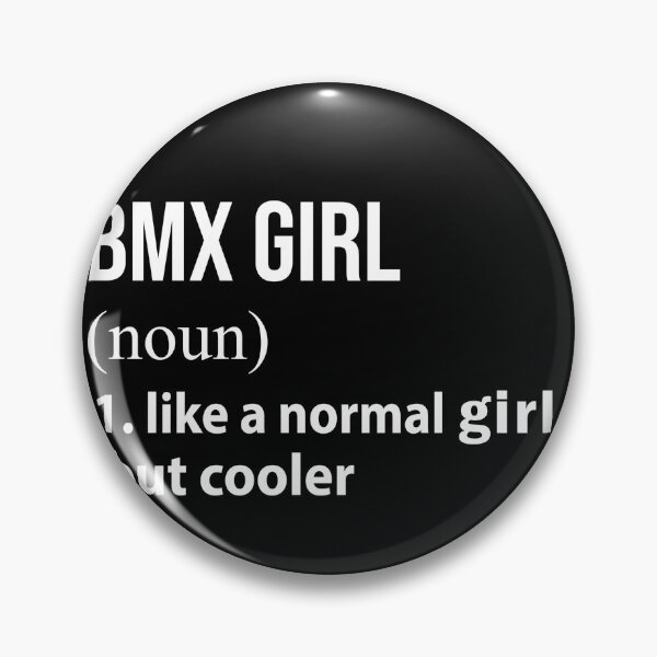 Artikelvorschau, BMX-Mädchen wie ein normales Mädchen, aber cooler entworfen und verkauft von loves789.