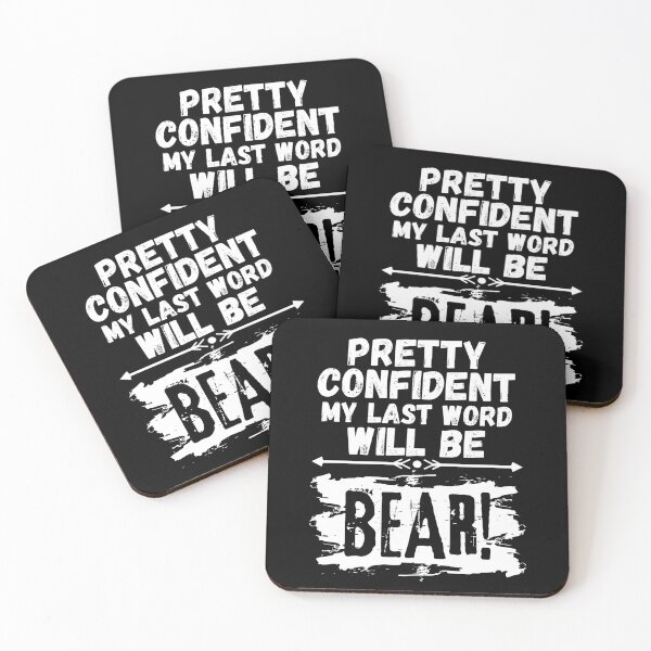 Item preview, I'm Pretty Confident My Last Words Will Be Bear! Vintage Grunge designed and sold by ACC .