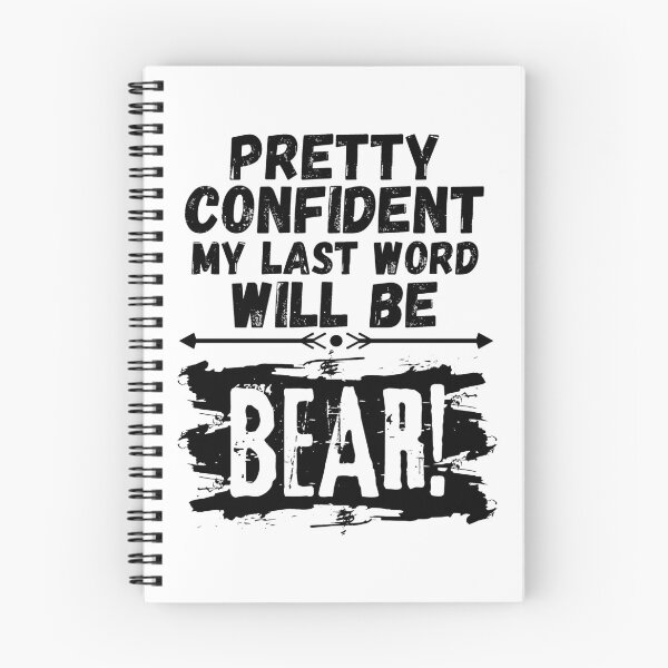Item preview, I'm Pretty Confident My Last Word Will Be Bear! Vintage Grunge designed and sold by ACC .